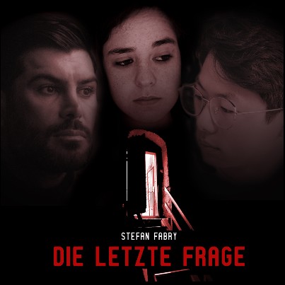 Stefan Fabry - Die letzte Frage