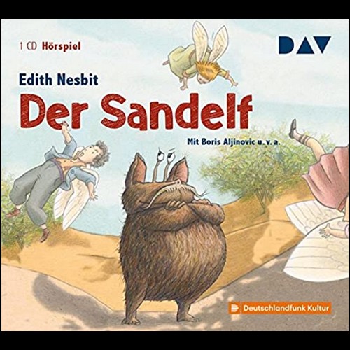 Der Sandelf (Edith Nesbit) DLR 2009  - DAV 2011