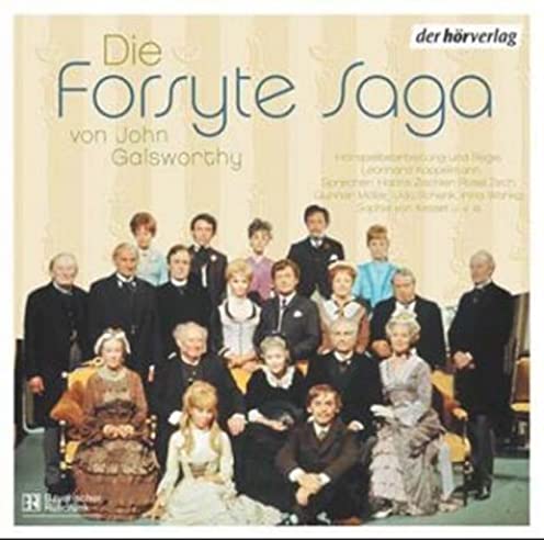 John Galsworthy - Die Forsyte-Saga