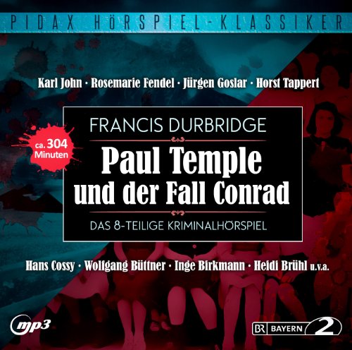 Francis Durbridge - Pidax Hörspiel-KlassikerPaul Temple und der Conrad-Fall Teil 1