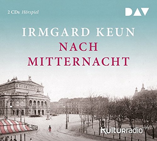 Nach Mitternacht (Irmgard Keun) rbb 2017 - DAV 2018