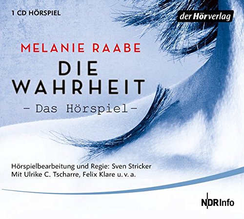 Melanie Raabe - Die Wahrheit