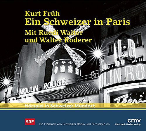 Kurth Früh und Hans Hausmann - Ein Schweizer in Paris