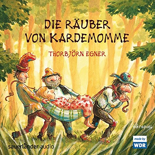 Thorbjörn Egner - Die Räuber von Kardemomme