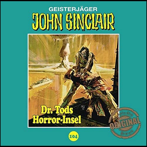 John Sinclair (104) Dr. Tods Horror-Insel (Jason Dark) Tonstudio Braun