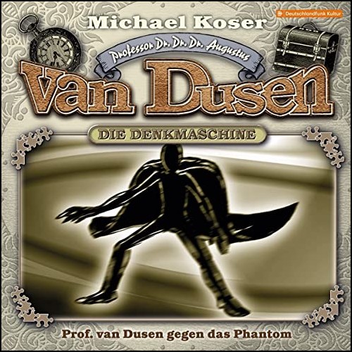 Professor van Dusen (31) Prof. van Dusen gegen das Phantom (Michael Koser) RIAS 1983 - maritim 2022
