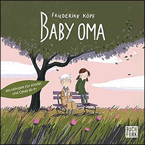 Baby Oma (Friederike Kpf ) Buchfunk 2022