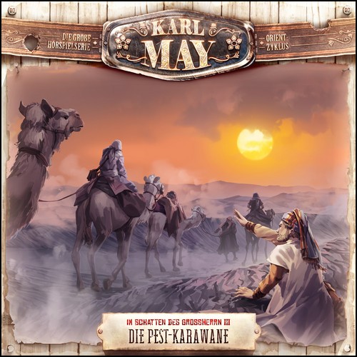 Karl May (20) Im Schatten des Grossherrn III: Die Pest-Karawane (Karl May) Holysoft 2022
