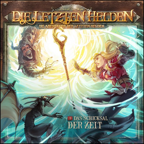 Die Abenteuer der Letzten Helden (3) Das Schicksal der Zeit (Paul Burghardt) Holysoft 2022 Die Abenteuer der Letzten Helden (3) Das Schicksal der Zeit (Paul Burghardt) Holysoft 2022