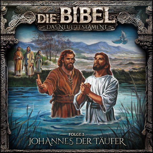 Die Bibel - Neues Testament (3) Johannes der Tufer - Holysoft 2023