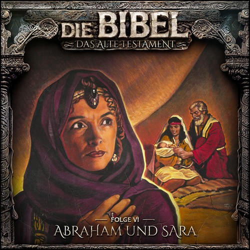 Die Bibel - Altes Testament (6) Abraham und Sara (Aikaterini Maria Schlsser) Holysoft 2023