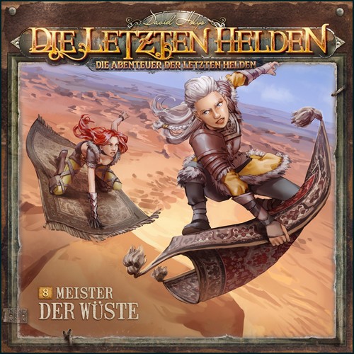 Die Abenteuer der Letzten Helden (8) Meister der Wüste (Paul Burghardt) Holysoft 2023 Die Abenteuer der Letzten Helden (8) Meister der Wüste (Paul Burghardt) Holysoft 2023