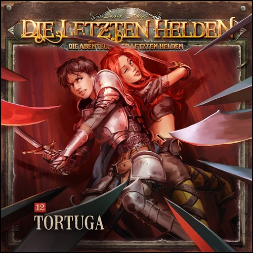 Die Abenteuer der Letzten Helden (12) Tortuga (Paul Burghardt) Holysoft 2023 Die Abenteuer der Letzten Helden (12) Tortuga (Paul Burghardt) Holysoft 2023