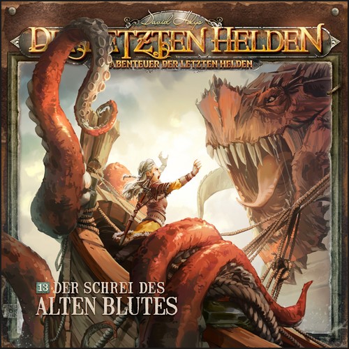 Die Abenteuer der Letzten Helden (13) Der Schrei des alten Blutes  (Paul Burghardt) Holysoft 2023