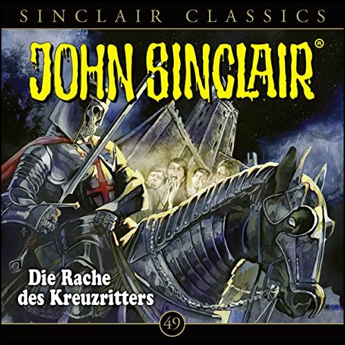 John Sinclair Classics (49) Die Rache des Kreuzritters - Lbbe Audio 2023