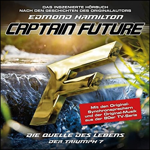 Captain Future - Der Triumph (7) Die Quelle des Lebens - Maritim 2023