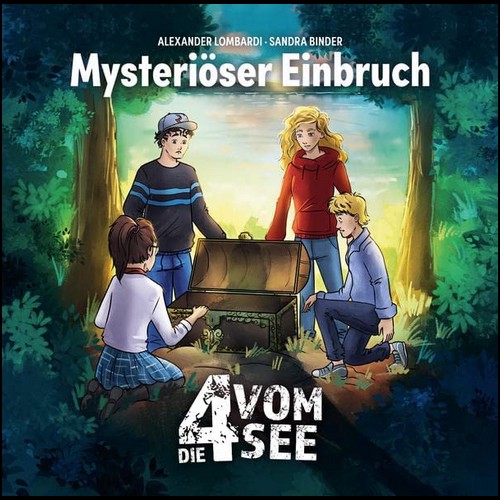 Die 4 vom See (1) Mysteriser Einbruch (Alexander Lombardi, Sandra Binder) SCM Hnssler Musik 2022