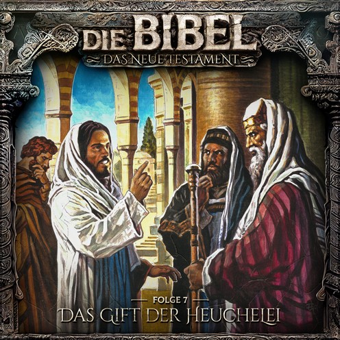 Die Bibel - Neues Testament (7) Das Gift der Heuchelei - Holysoft 2023