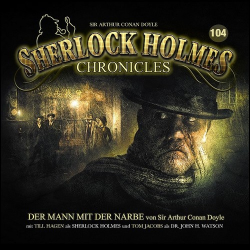 Sherlock Holmes Chronicles (104) Der Mann mit der Narbe () Winterzeit 2022