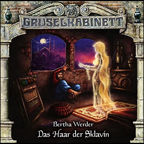 Gruselkabinett (184) Das Haar der Sklavin - Titania Medien 2023