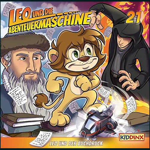 Leo und die Abenteuermaschine (21) Leo und der Buchdruck - E T Media 2023