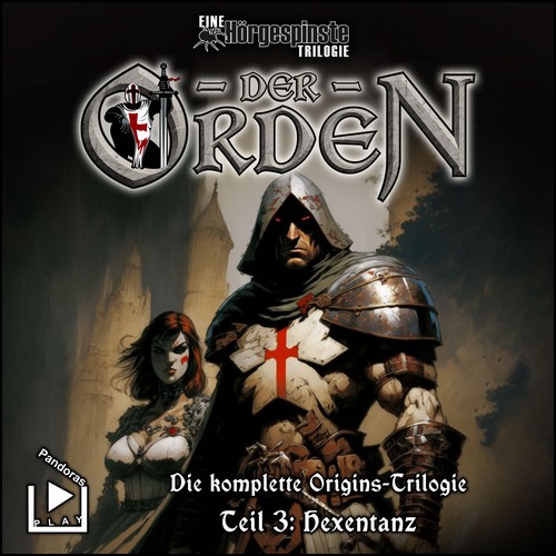 Hrgespinste-Trilogie: Der Orden (3) Hexentanz - Pandoras Play 2023