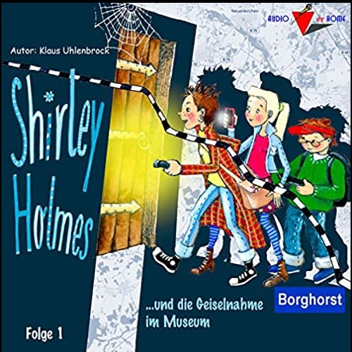 Shirley Holmes (1) und die Geiselnahme im Museum - EIG 2023