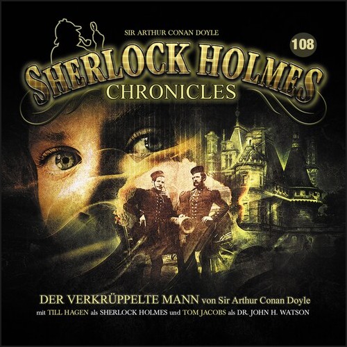 Sherlock Holmes Chronicles (108) Der verkrppelte Mann (Arthur Conan Doyle) Winterzeit 2023