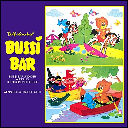 Bussi Bär - Der Ausflug der Schaukelpferde _ Bello geht fischen (Rolk Kauka) Decca 19xx - All Ears 2023 Bussi Bär - Der Ausflug der Schaukelpferde _ Bello geht fischen (Rolk Kauka) Decca 19xx - All Ears 2023