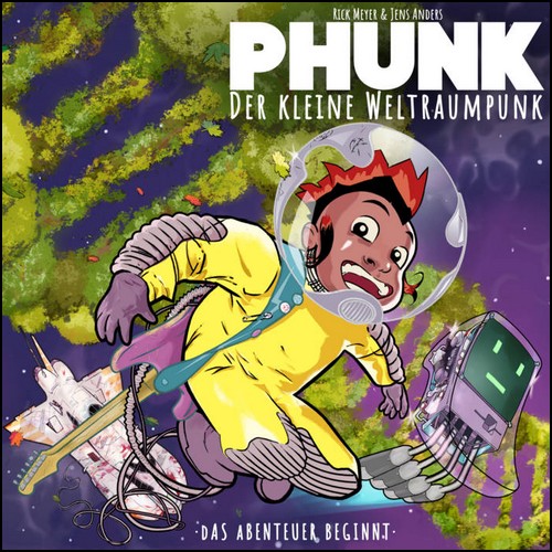 Phunk - Der kleine Weltraumpunk (1) Das Abenteuer beginnt (Jens Anders, Alexander Rickmeyer) punkverkehr 2023