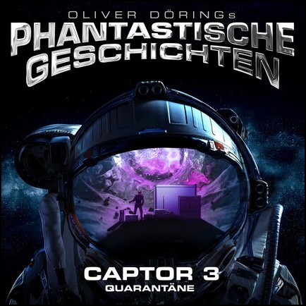 Oliver Drings Phantastische Geschichten - Captor 3 - Quarantne (Oliver Dring) Imaga 2023
