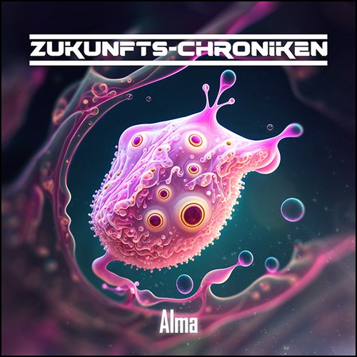 Zukunfts-Chroniken- Alma (Marek Schaedel) hoerspielprojekt 2023