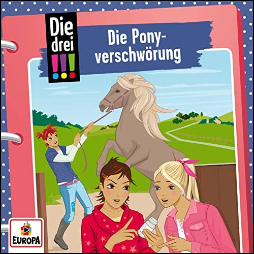 Die drei !!! (SE)  Die Ponyverschwrung - Europa 2023