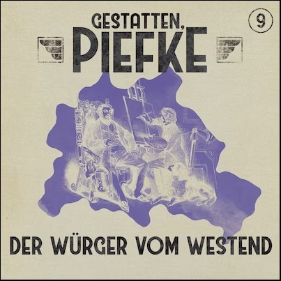 Gestatten, Piefke (9) Der Würger vom Westend (Silke Walter) Maritim 2023 Gestatten, Piefke (9) Der Würger vom Westend (Silke Walter) Maritim 2023