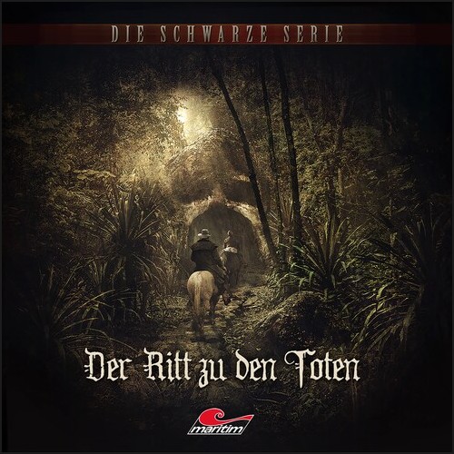 Die schwarze Serie (23) Der Ritt zu den Toten (Yves Holland) Maritim 2023