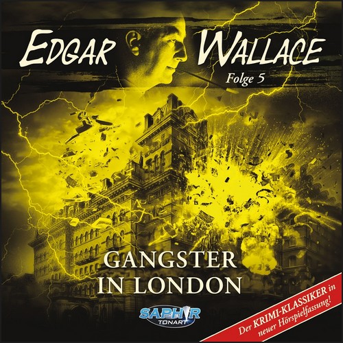 Edgar Wallace (5) Gangster in London (Edgar Wallace) Saphir Tonart 2023 Edgar Wallace (5) Gangster in London (Edgar Wallace) Saphir Tonart 2023