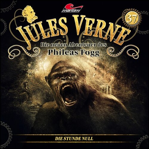 Jules Verne - Die neuen Abenteuer des Phileas Fogg (37) Die Stunde Null (Hajo Bremer) Maritim 2023