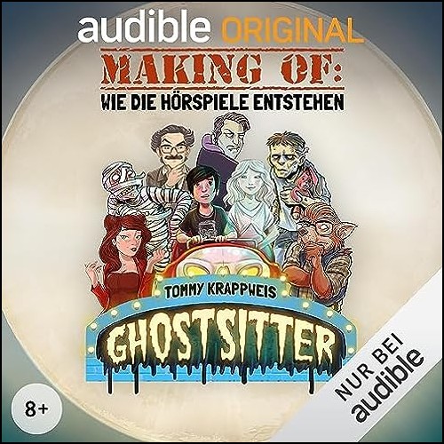 Ghostsitter (SE) Making Of: Wie die Hrspiele entstehen (Tommy Krappweis) Audible 2023