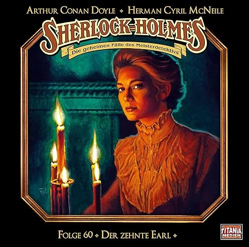 Sherlock Holmes - Die geheimen Flle des Meisterdetektivs (60) Der zehnte Earl (Herman Cyril McNeile) Titania Medien 2023