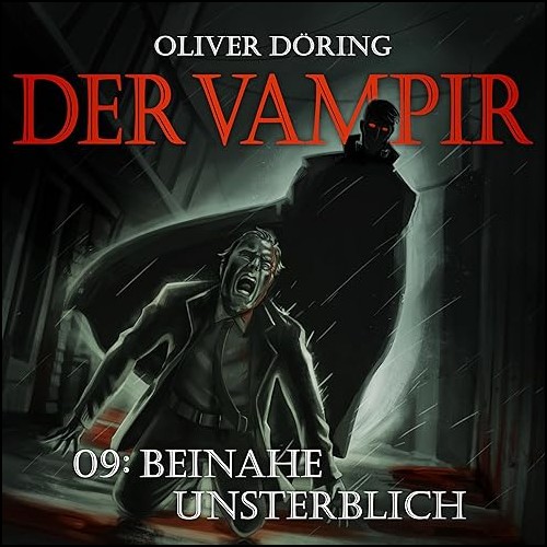 Der Vampir (9) Beinahe Unsterblich (Oliver Dring) Imaga 2023