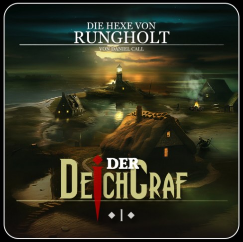 Der Deichgraf (1) Die Hexe von Rungholt (Daniel Call) Hermann Media 2023