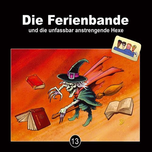 Die Ferienbande (13) und die unfassbar anstrengende Hexe (Kai Schwind, Katrin Wiegand) WortArt 2023