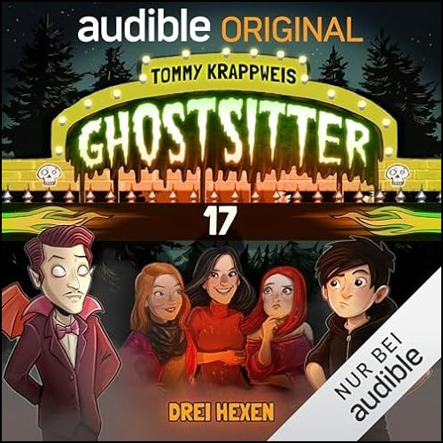 Ghostsitter (17) Drei Hexen (Tommy Krappweis) Audible 2023