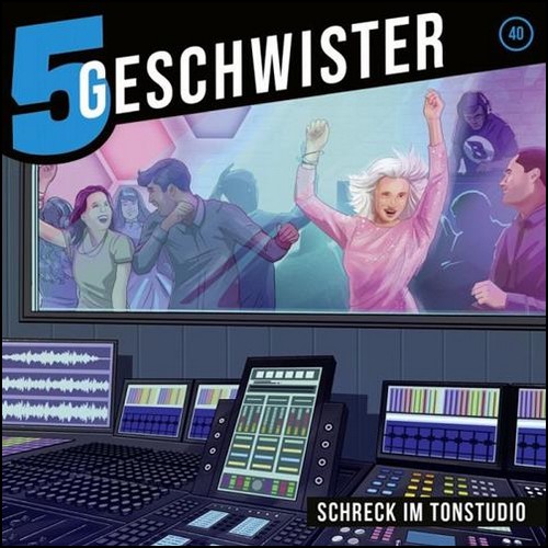 5 Geschwister (40) Schreck im Tonstudio - Gerth Medien 2024