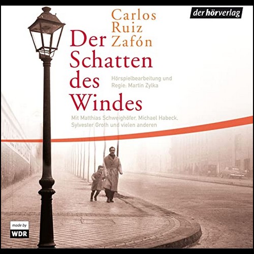 Der Schatten des Windes (Carlos Ruiz Zafn) WDR 2005 - der hrverlag 2006