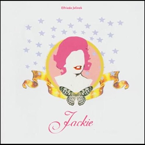 Jackie (Elfriede Jelinek) BR 2003 - Hrsturz Booksound 2004