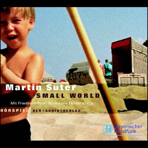 Small World (Martin Suter) BR 1999 - DAV 2003