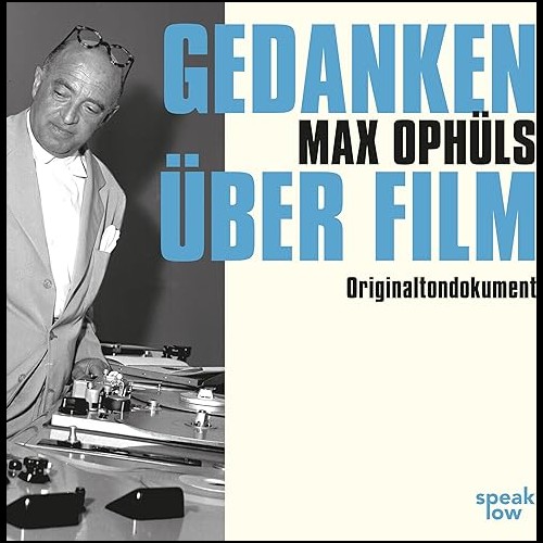 Gedanken ber Film - Eine Improvisation (Max Ophls) hr 1956 - speak low
