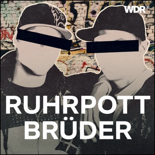 Ruhrpott-Brüder (5) Ein Woche Anschlusszone (Benjamin Quabeck) WDR 2023 Ruhrpott-Brüder (5) Ein Woche Anschlusszone (Benjamin Quabeck) WDR 2023